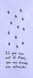 Asterisks