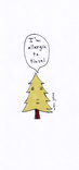 Allergic to Tinsel