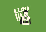 Lloyd!