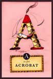 A is for Acrobat - Pink