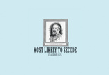 Most Likely To Secede