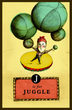 J is for Juggler
