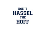 Don't Hassel the Hoff