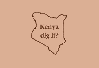 Kenya Dig It?