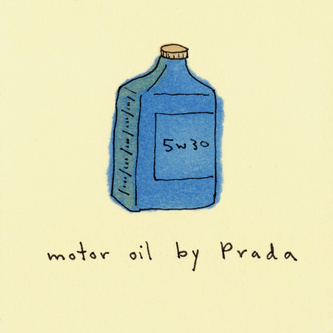 Motor Oil Prada