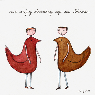 Dressing Up As Birds