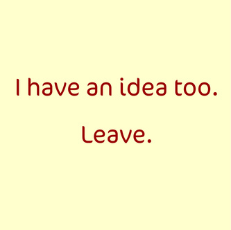 i have an idea too