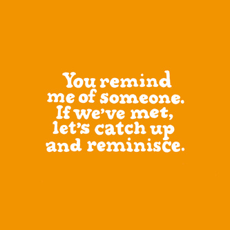 Reminisce