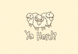 Ya Herd?