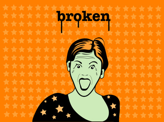 Broken