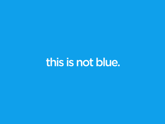 this is not blue