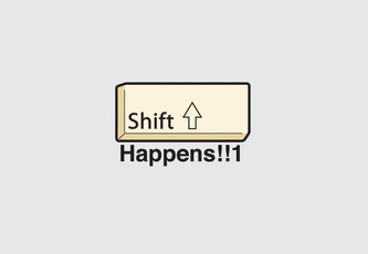 Shift Happens