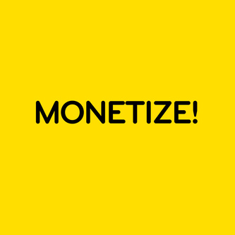 monetize