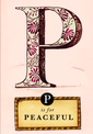 P is for Peaceful