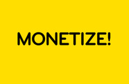 monetize