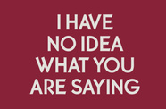i have no idea 