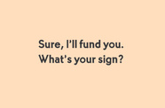 sure i will fund 