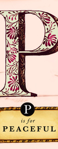 P is for Peaceful