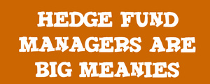 hedge fund managers are