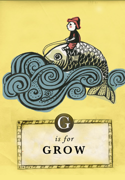 G is for Grow