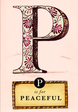 P is for Peaceful