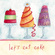 Lets Eat Cake