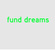 fund dreams 
