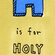 H Is For Holy Crap
