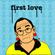 First Love